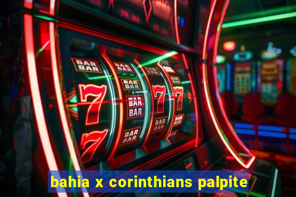 bahia x corinthians palpite